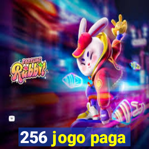 256 jogo paga